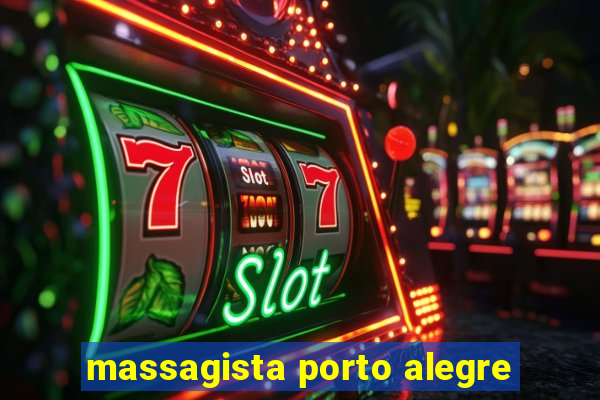 massagista porto alegre