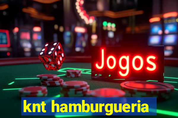 knt hamburgueria