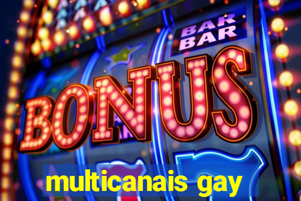 multicanais gay