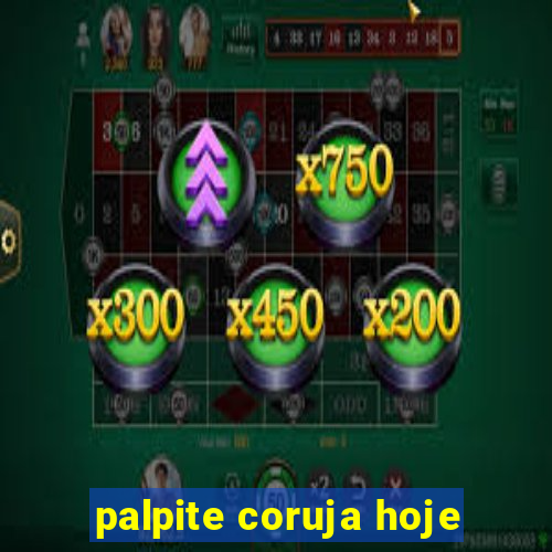palpite coruja hoje