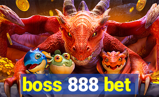 boss 888 bet