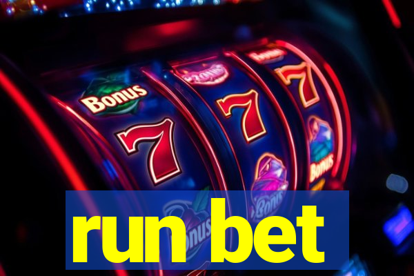 run bet