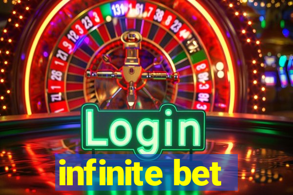infinite bet