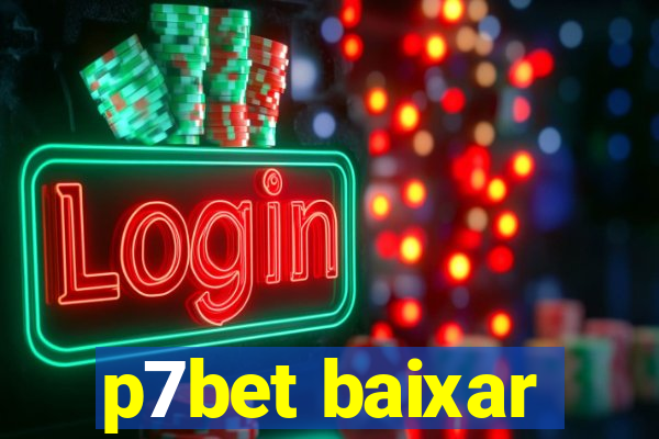 p7bet baixar