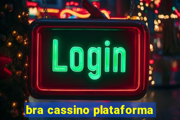 bra cassino plataforma