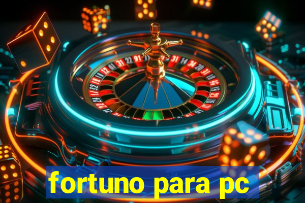 fortuno para pc