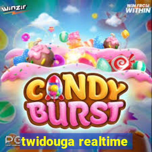 twidouga realtime