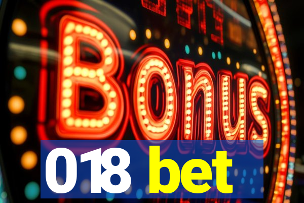 018 bet