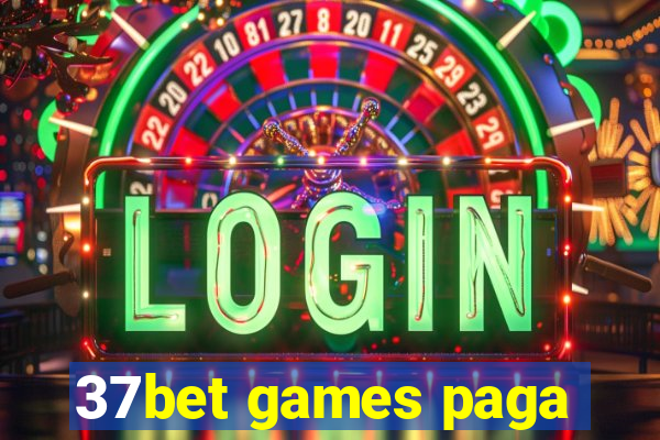37bet games paga