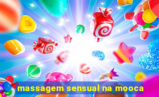 massagem sensual na mooca
