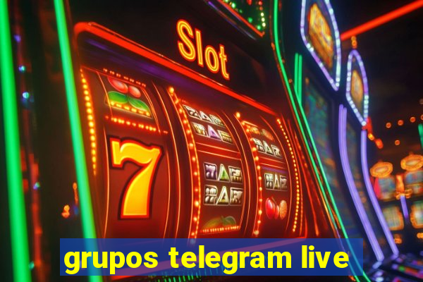 grupos telegram live