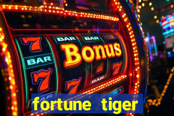 fortune tiger depósito 1 real