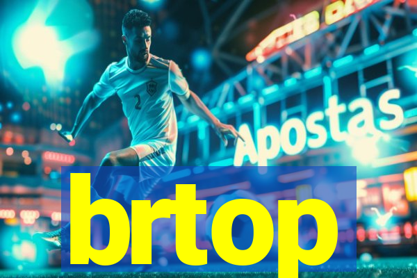 brtop