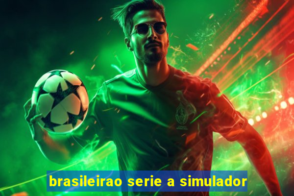 brasileirao serie a simulador