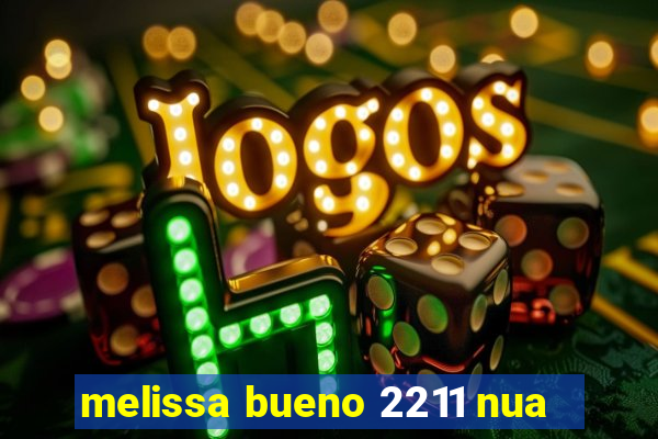 melissa bueno 2211 nua