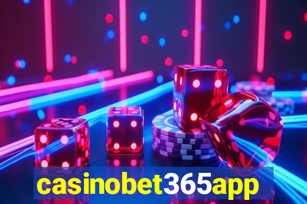 casinobet365app