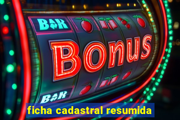 ficha cadastral resumida