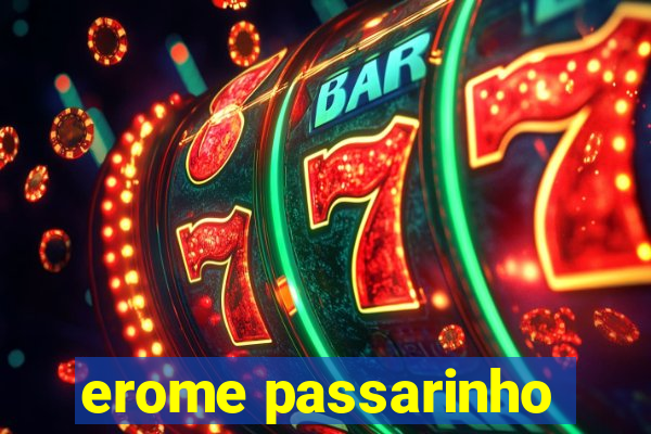 erome passarinho
