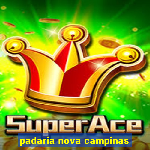 padaria nova campinas