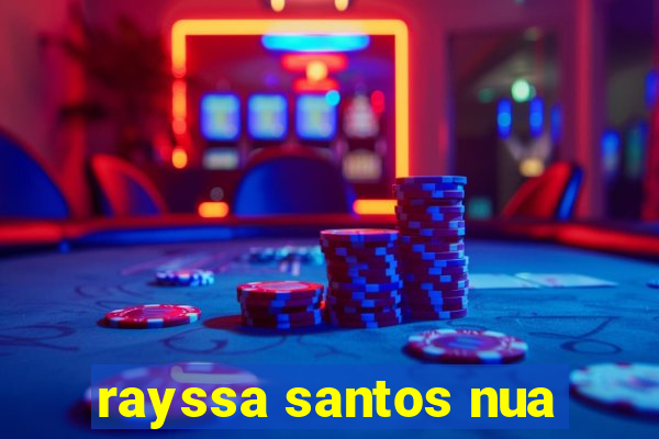 rayssa santos nua