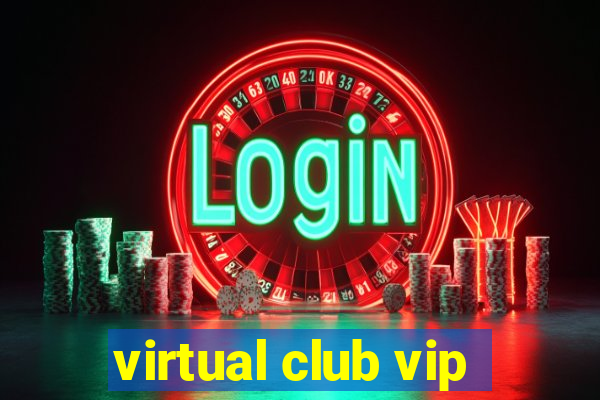 virtual club vip