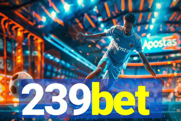 239bet