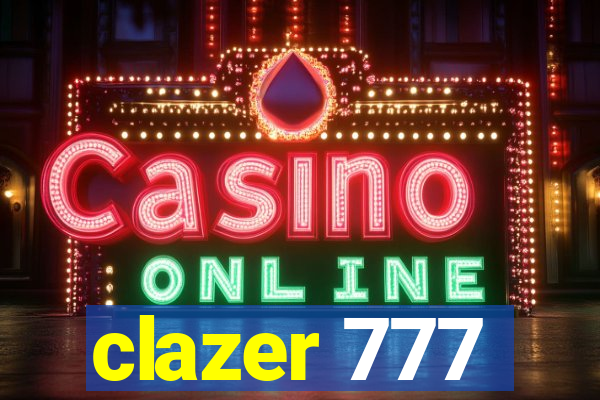 clazer 777