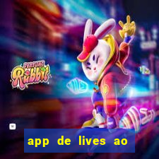 app de lives ao vivo 18