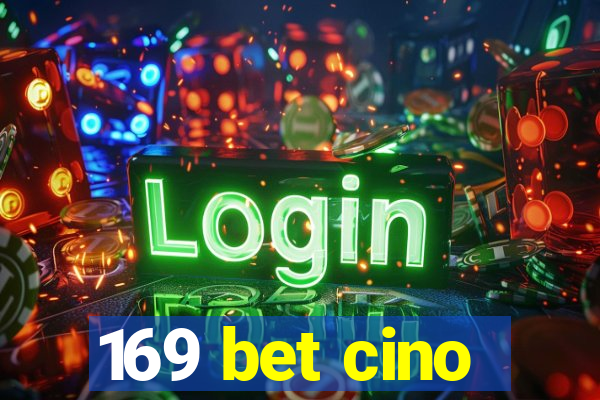 169 bet cino