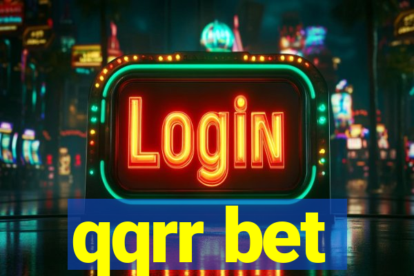 qqrr bet