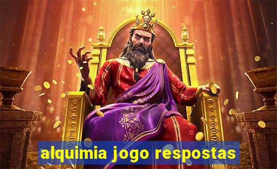 alquimia jogo respostas