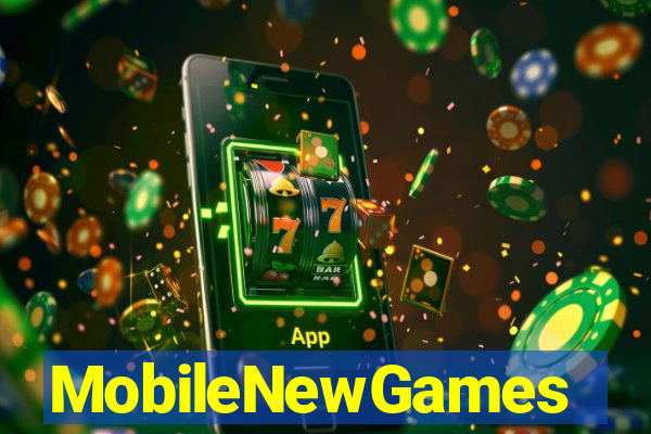 MobileNewGames