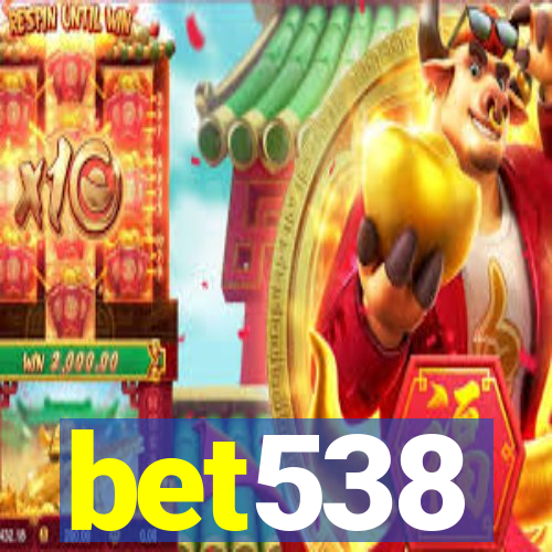 bet538