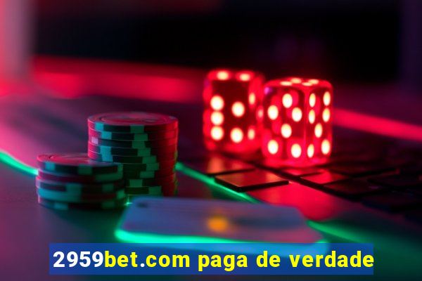 2959bet.com paga de verdade
