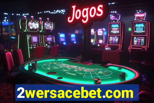 2wersacebet.com