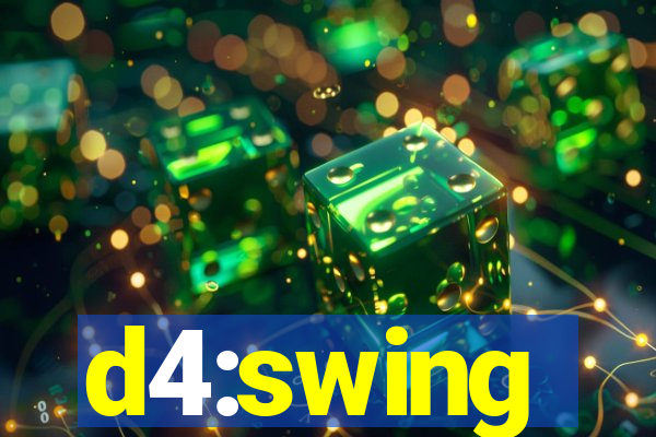 d4:swing