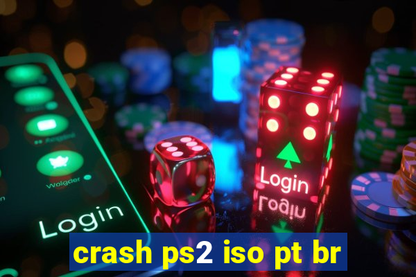 crash ps2 iso pt br