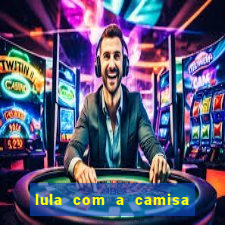 lula com a camisa do botafogo