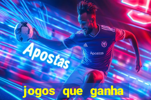 jogos que ganha dinheiro sem precisar depositar nada