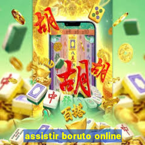 assistir boruto online