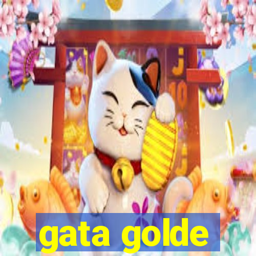 gata golde