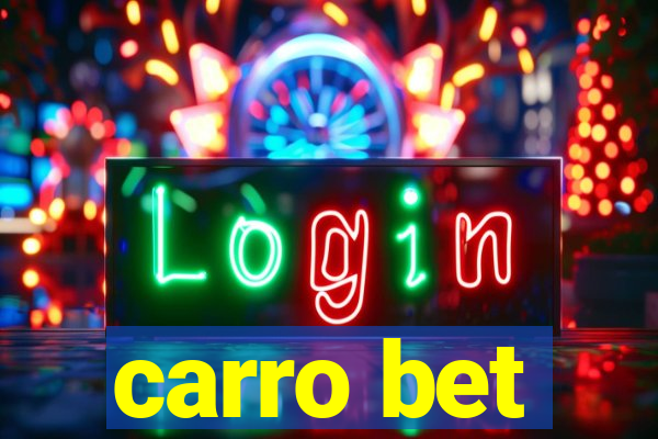 carro bet