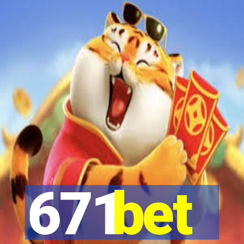 671bet