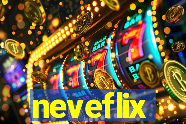 neveflix