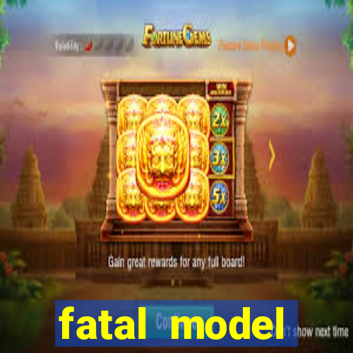 fatal model cruzeiro do sul