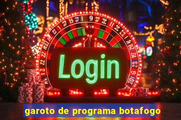 garoto de programa botafogo