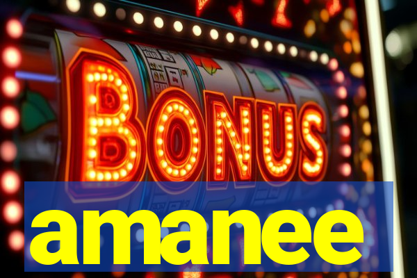 amanee