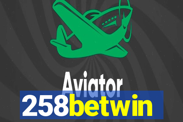 258betwin