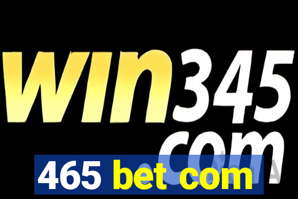 465 bet com