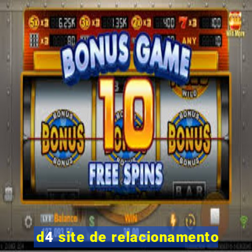 d4 site de relacionamento